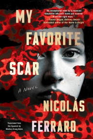 Download free ebooks txt format My Favorite Scar 9781641296212 by Nicolás Ferraro, Mallory Craig-Kuhn RTF MOBI