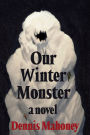 Our Winter Monster