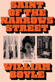 Title: Saint of the Narrows Street, Author: William Boyle