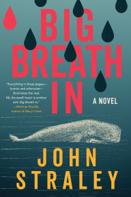 Title: Big Breath In, Author: John Straley