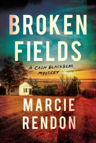 Title: Broken Fields, Author: Marcie R. Rendon