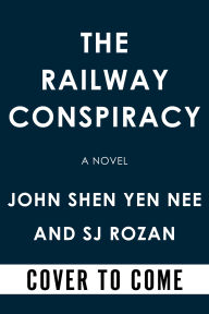 Title: The Railway Conspiracy, Author: S. J. Rozan