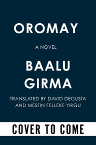 Title: Oromay, Author: Baalu Girma
