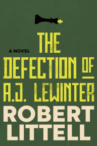 Title: The Defection of A.J. Lewinter, Author: Robert Littell