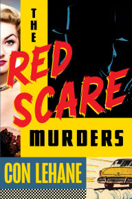 Title: The Red Scare Murders, Author: Con Lehane
