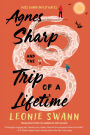 Agnes Sharp and the Trip of a Lifetime
