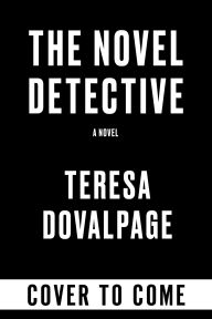 Title: The Novel Detective, Author: Teresa Dovalpage