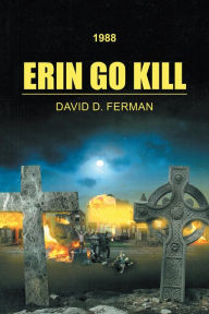 Title: Erin Go Kill, Author: David D. Ferman