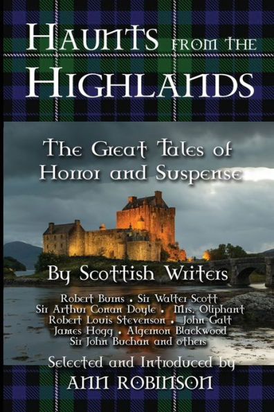 Haunts from The Highlands: Great Tales of Horror and Suspense by Scottish Writers