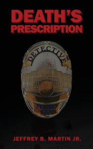 Pdf book download Death's Prescription (English Edition) 9781641368575 by Jeffrey Martin