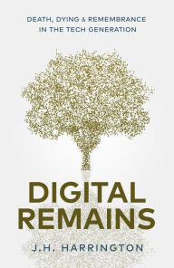 Title: Digital Remains, Author: Jarred Harrington