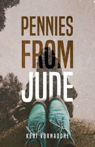 Title: Pennies from Jude, Author: Keri Vornadore
