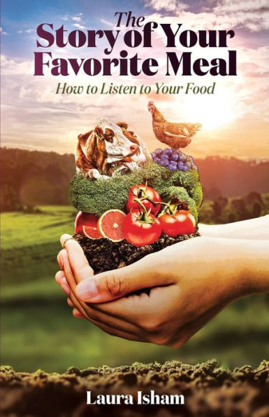 The Story of Your Favorite Meal: How to Listen Food