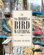 The Hobby of Bird Watching