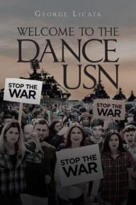 Title: Welcome to the Dance USN, Author: George Licata