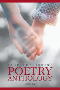 Title: Page Publishing Poetry Anthology Volume 2, Author: Page Publishing