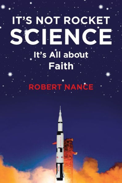 It's Not Rocket Science: All about Faith