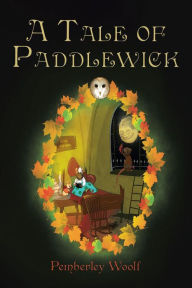 Title: A Tale of Paddlewick, Author: Pemberley Woolf