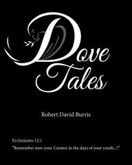 Title: Dove Tales, Author: Robert David Burris