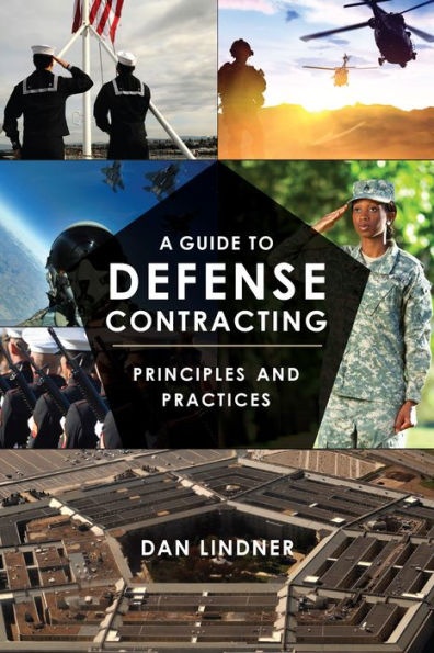 A Guide to Defense Contracting: Principles and Practices