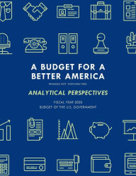 Title: Analytical Perspectives: Budget of the United States Government Fiscal Year 2020, Author: Executive Office of the President