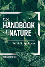 Title: The Handbook of Nature, Author: Frank R. Spellman