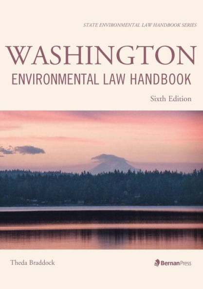 Washington Environmental Law Handbook / Edition 6