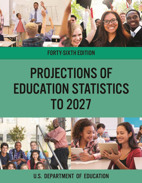 Projections of Education Statistics to 2027