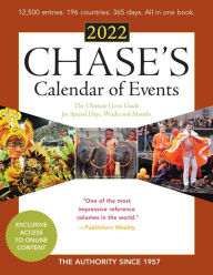 Title: Chase's Calendar of Events 2022: The Ultimate Go-to Guide for Special Days, Weeks and Months, Author: Editors of Chase's