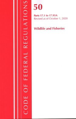 Code of Federal Regulations, Title 50 Wildlife and Fisheries 17.1-17.95(a), Revised as of October 1, 2020