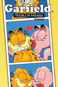 Title: Garfield Original Graphic Novel: Trouble in Paradise, Author: Scott Nickel