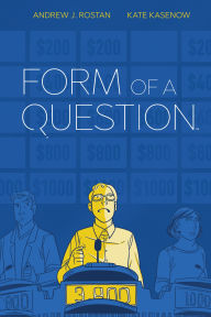 Title: Form of a Question, Author: Andrew Rostan