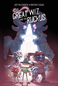 Title: The Great Wiz and the Ruckus, Author: Joey McCormick