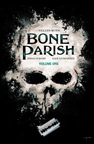 Title: Bone Parish Vol. 1, Author: Cullen Bunn