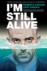 Title: I'm Still Alive, Author: Roberto Saviano