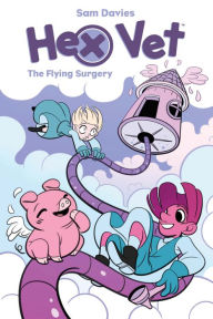 Title: Hex Vet: The Flying Surgery, Author: Sam Davies