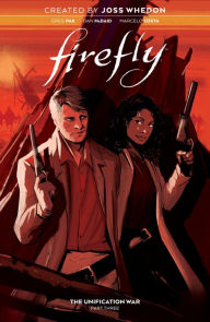 Download pdf books for kindle Firefly: The Unification War Vol. 3 English version 9781641446587 by Greg Pak, Dan McDaid