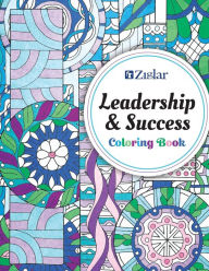 Title: Zig Ziglar's Leadership & Success: Coloring Book, Author: Zig Ziglar