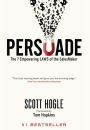 Persuade: The 7 Empowering Laws of the SalesMaker