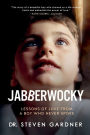 Jabberwocky: Lessons of Love from a Boy Who Never Spoke