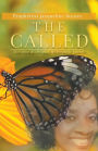 The Called: The Office of a Prophet: My Prophetic Journey