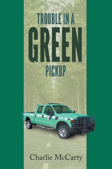 Trouble a Green Pickup