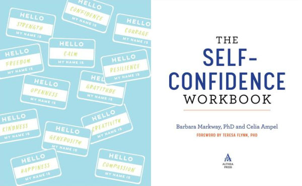 The Self-Confidence Workbook: A Guide to Overcoming Self-Doubt and Improving Self-Esteem