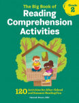 Alternative view 1 of The Big Book of Reading Comprehension Activities, Grade 2: 120 Activities for After-School and Summer Reading Fun