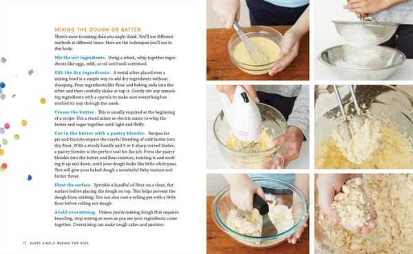 Super Simple Baking for Kids: Learn to Bake with over 55 Easy Recipes for Cookies, Muffins, Cupcakes and More!