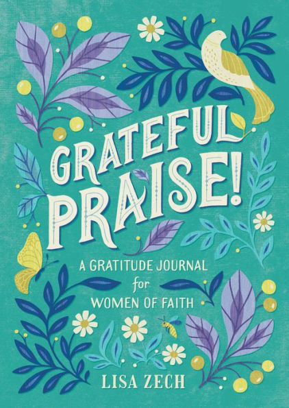 Grateful Praise!: A Gratitude Journal for Women of Faith