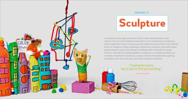 The Beginner Art Book for Kids: Learn How to Draw, Paint, Sculpt, and More!