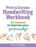 Alternative view 1 of Print and Cursive Handwriting Workbook: 35 Lessons to Improve Your Penmanship
