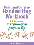 Alternative view 1 of Print and Cursive Handwriting Workbook: 35 Lessons to Improve Your Penmanship