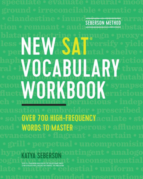 Seberson Method: New SAT(R) Vocabulary Workbook: Over 700 High-Frequency Words to Master